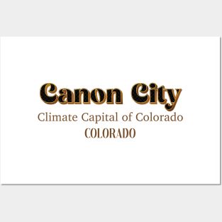 Canon City Climate Capital Of Colorado Posters and Art